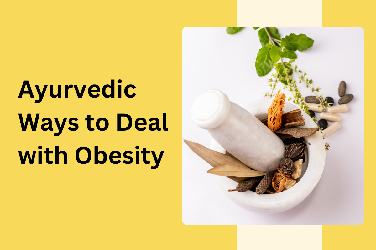 Ayurvedic Ways to Deal with Obesity