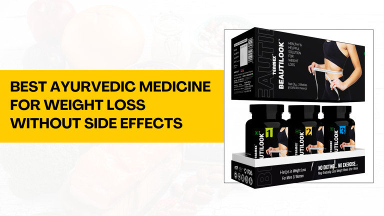 Best Ayurvedic Medicine for Weight Loss Without Side Effects