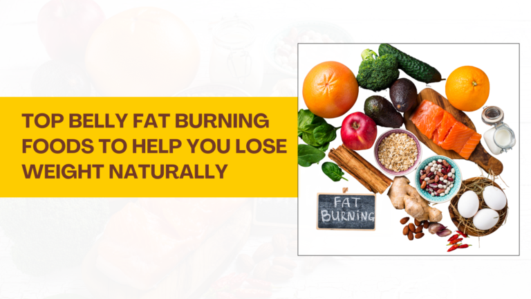 Best Belly Fat Burning Foods